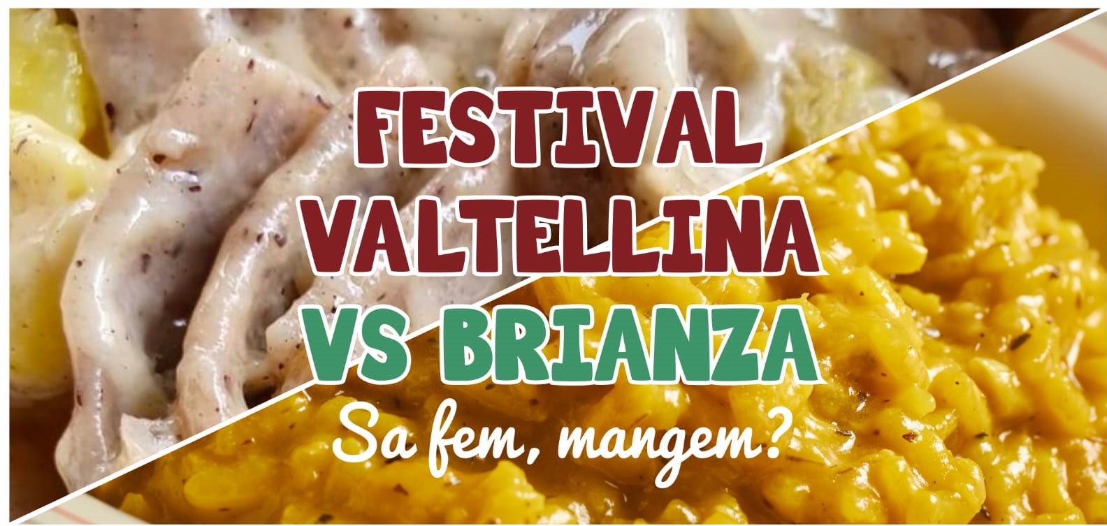 Festival Valtellina vs Brianza